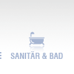 Sanitär & Bad: Vom kleinen Bad bis zum feudalen Wellnessbereich alles aus einer Hand